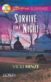 Survive The Night (Lost, Inc., Book 1) (Mills & Boon Love Inspired Suspense): First edition by Vicki Hinze (9781472000347)