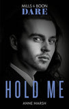 Hold Me (Mills & Boon Dare) by Anne Marsh