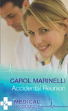 Accidental Reunion (Mills & Boon Medical) by Carol Marinelli