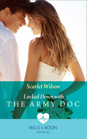Locked Down With The Army Doc (Mills &amp; Boon Medical)