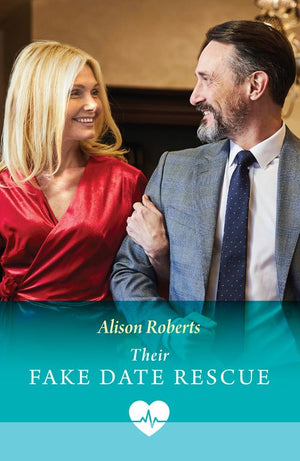 Their Fake Date Rescue (Mills & Boon Medical) by Alison Roberts (9780008942236)