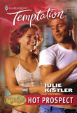 Hot Prospect (Mills & Boon Temptation) by Julie Kistler