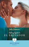 Falling Again In El Salvador (Mills & Boon Medical) by Julie Danvers