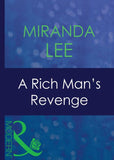 A Rich Man's Revenge (Mills & Boon Modern) by Miranda Lee