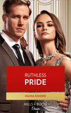 Ruthless Pride (Dynasties: Seven Sins, Book 1) (Mills & Boon Desire) by Naima Simone