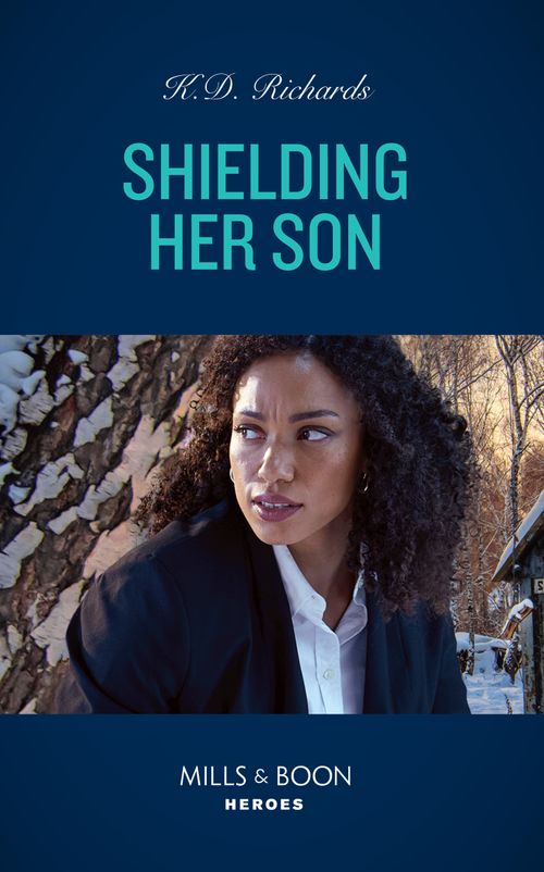 Shielding Her Son (West Investigations, Book 4) (Mills & Boon Heroes) by K.D. Richards (9780008922443)