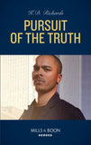 Pursuit Of The Truth (West Investigations, Book 1) (Mills & Boon Heroes) by K.D. Richards