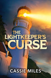 The Lightkeeper's Curse (Lighthouse Mysteries, Book 2) (Mills & Boon Heroes) by Cassie Miles (9780008944711)