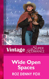 Wide Open Spaces (Home on the Ranch, Book 23) (Mills & Boon Vintage Superromance) by Roz Denny Fox