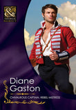 Chivalrous Captain, Rebel Mistress (Mills & Boon Historical) by Diane Gaston