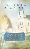 Sweet Devotion (Mills & Boon Silhouette) by Felicia Mason