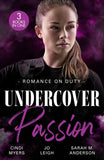 Romance On Duty: Undercover Passion: Running Out of Time (Tactical Crime Division) / Lying in Bed / Pride and Pregnancy by Cindi Myers, Jo Leigh and Sarah M. Anderson (9780008945268)
