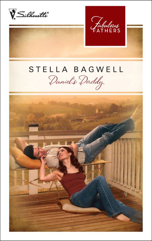 Daniel's Daddy (Fabulous Fathers, Book 17): First edition by Stella Bagwell (9781472054272)