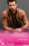 A Bull Rider To Depend On (Montana Bull Riders, Book 3) (Mills & Boon Cherish) by Jeannie Watt