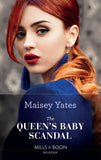 The Queen's Baby Scandal (One Night With Consequences, Book 60) (Mills & Boon Modern) by Maisey Yates
