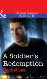 A Soldier's Redemption (Mills & Boon Intrigue) by Rachel Lee