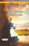 Plain Admirer (Brides of Amish Country, Book 9) (Mills & Boon Love Inspired): First edition by Patricia Davids (9781472013798)