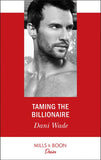 Taming The Billionaire (Savannah Sisters, Book 2) (Mills & Boon Desire) (9781474076289)