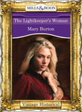 The Lightkeeper's Woman (Mills & Boon Historical) by Mary Burton