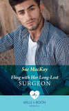 Fling With Her Long-Lost Surgeon (Mills & Boon Medical) by Sue MacKay