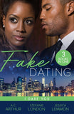 Fake Dating: I Dare You: At Your Service (The Fabulous Golds) / Faking It / Temporary to Tempted by A.C. Arthur, Stefanie London and Jessica Lemmon (9780263323269)