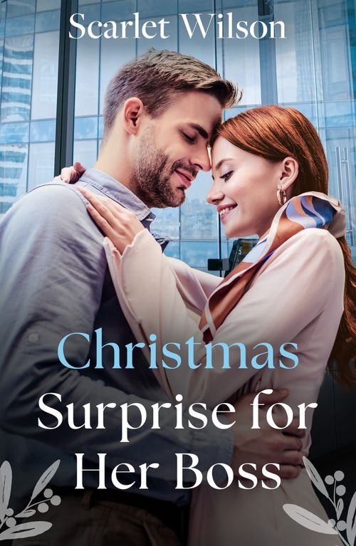 Christmas Surprise For Her Boss (Family Reunion in London, Book 2) (Mills & Boon Love Always) by Scarlet Wilson (9780008945909)