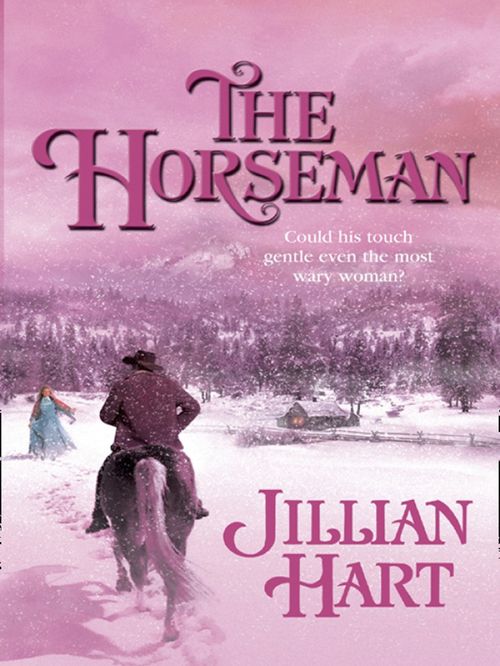 The Horseman (Mills & Boon Love Inspired): First edition by Jillian Hart (9781408963005)