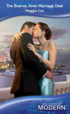 The Buenos Aires Marriage Deal (Mills & Boon Modern) by Maggie Cox