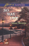 No Way Out (The Justice Agency, Book 3) (Mills & Boon Love Inspired Suspense): First edition by Susan Sleeman (9781472014566)