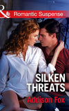 Silken Threats (Dangerous in Dallas, Book 1) (Mills & Boon Romantic Suspense) by Addison Fox
