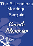 The Billionaire's Marriage Bargain (Mills & Boon Modern) by Carole Mortimer