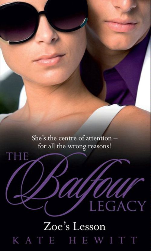 Zoe's Lesson (The Balfour Legacy, Book 5): First edition (9781408928226)