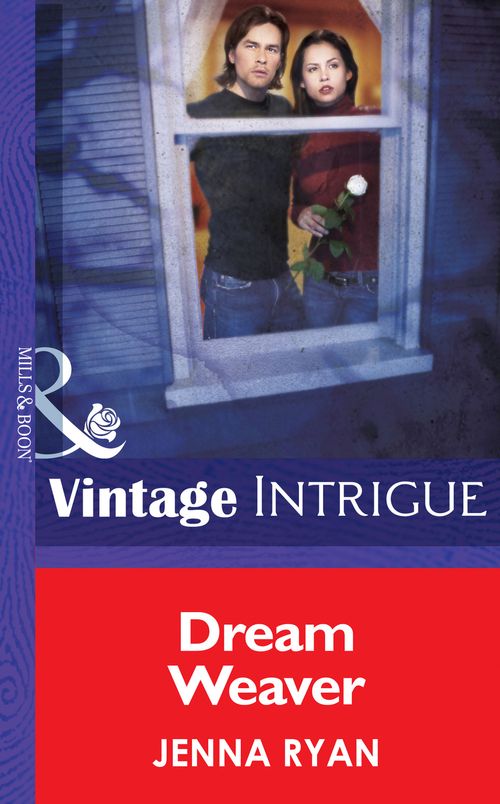 Dream Weaver (Mills & Boon Intrigue): First edition by Jenna Ryan (9781472033420)