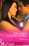 The Lawman Lassoes A Family (Conard County: The Next Generation, Book 24) (Mills & Boon Cherish): First edition (9781474002110)