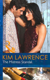 The Mistress Scandal (Mills & Boon Modern): First edition by Kim Lawrence (9781472012357)