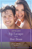 Fiji Escape With Her Boss (Mills & Boon True Love) by Justine Lewis