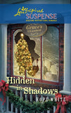 Hidden in Shadows (Mills & Boon Love Inspired): First edition by Hope White (9781408967300)