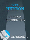 Silent Surrender (Nighthawk Island, Book 1) (Mills & Boon Intrigue): First edition by Rita Herron (9781408947562)