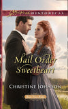 Mail Order Sweetheart (Boom Town Brides, Book 3) (Mills & Boon Love Inspired Historical) by Christine Johnson