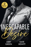 Inescapable Desire: Bodyguard's Royal Temptation (Royal House of Sadat) / Keeping His Enemy Close (Mills & Boon Modern) by Abby Green and Kate Hewitt (9780008947057)