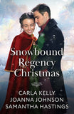 Snowbound Regency Christmas: A Christmas Houseguest / Their Yuletide Reunion / The Christmas Husband Charade (Mills & Boon Historical) by Carla Kelly, Joanna Johnson and Samantha Hastings (9780263345414)