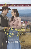 The Renegade's Redemption (Mills & Boon Love Inspired Historical) by Stacy Henrie