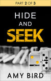Hide And Seek (Part 2): First edition by Amy Bird (9781474007528)