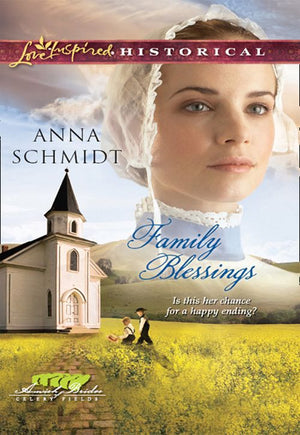 Amish Brides of Celery Fields - Family Blessings (Amish Brides of Celery Fields, Book 2) (Mills &amp; Boon Love Inspired Historical): First edition