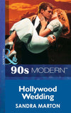 Hollywood Wedding (Mills & Boon Vintage 90s Modern): First edition by Sandra Marton (9781408985922)