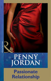 Passionate Relationship (Penny Jordan Collection) (Mills & Boon Modern) by Penny Jordan