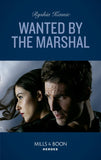 Wanted By The Marshal (American Armor, Book 1) (Mills & Boon Heroes) by Ryshia Kennie
