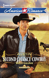 Austin: Second Chance Cowboy (Harts of the Rodeo, Book 4) (Mills & Boon American Romance): First edition by Shelley Galloway (9781472000187)