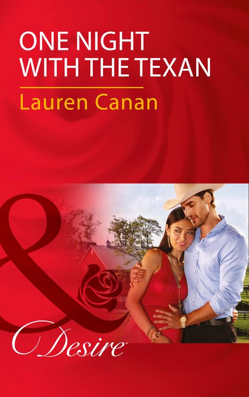 One Night With The Texan (The Masters of Texas, Book 2) (Mills & Boon Desire) by Lauren Canan