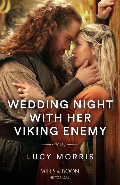 Wedding Night With Her Viking Enemy (Mills & Boon Historical) by Lucy Morris
